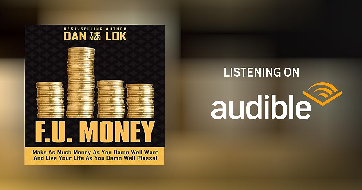 F.U. Money by Dan Lok Audiobook